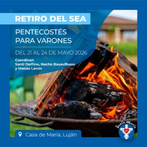 Retiro del SEA de Pentecostés para varones - mayo 2026