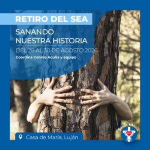 Retiro del SEA: Sanando nuestra historia - Agosto 2026