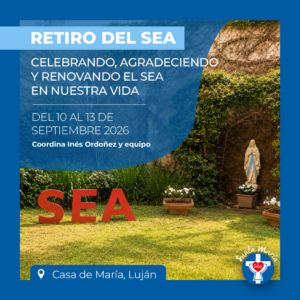 Retiro del SEA: Celebrando, agradeciendo y renovando el SEA en nuestra vida - Septiembre 2026